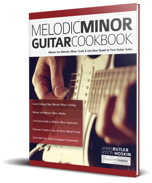 Melodic Minor Guitar Cookbook