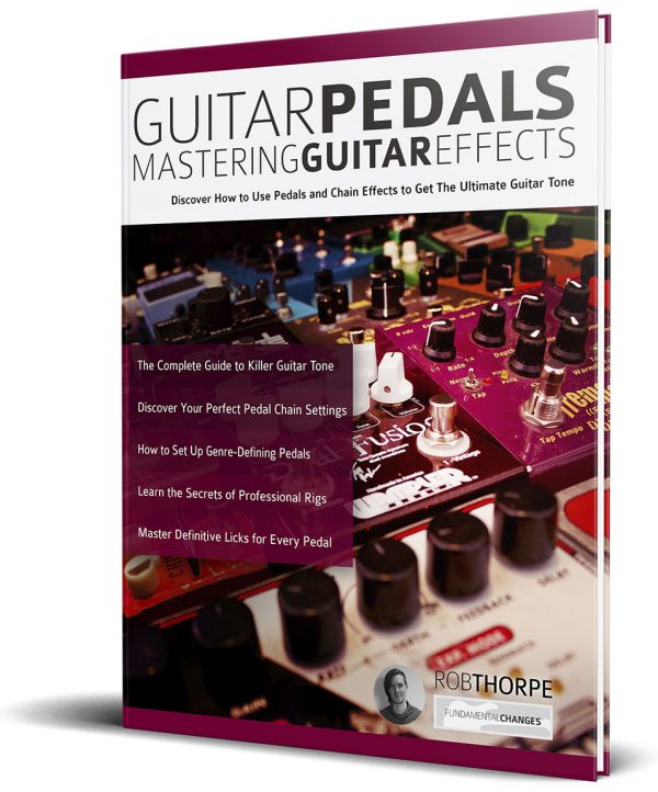 Guitar Pedals Mastering Guitar Effects