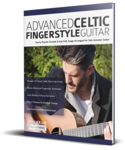 Advanced Celtic Fingerstyle Guitar