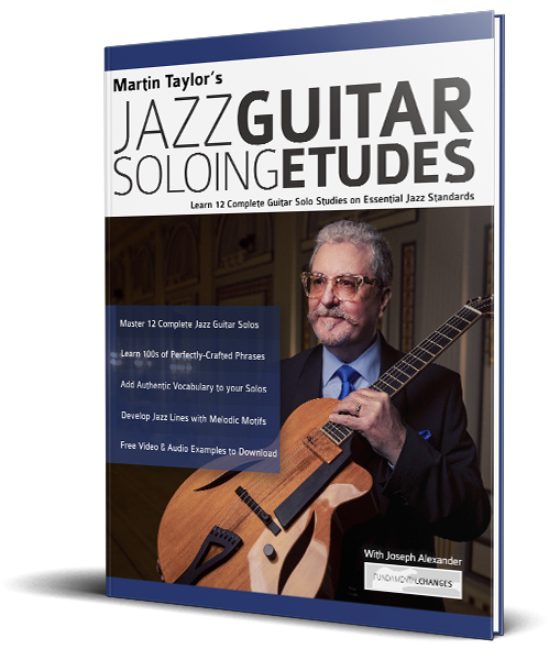 Martin Taylor's Jazz Guitar Soloing Etudes